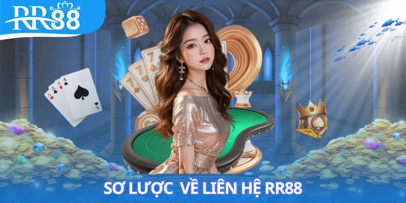 lien-he-rr88-so-luoc