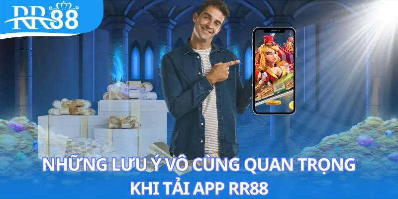 nhung-luu-y-khi-tai-app-rr88